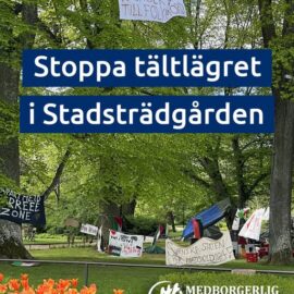 Stoppa tältlägret i Stadsträdgården