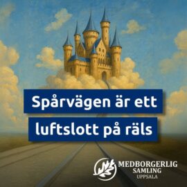 Spårvägen är ett luftslott på räls